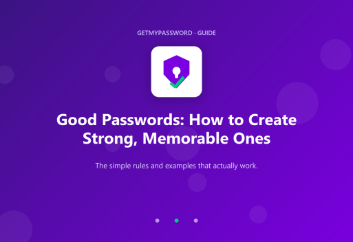 Good passwords: strong and memorable examples